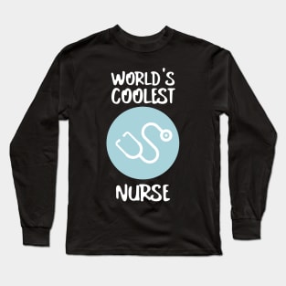 World's Coolest Nurse Long Sleeve T-Shirt